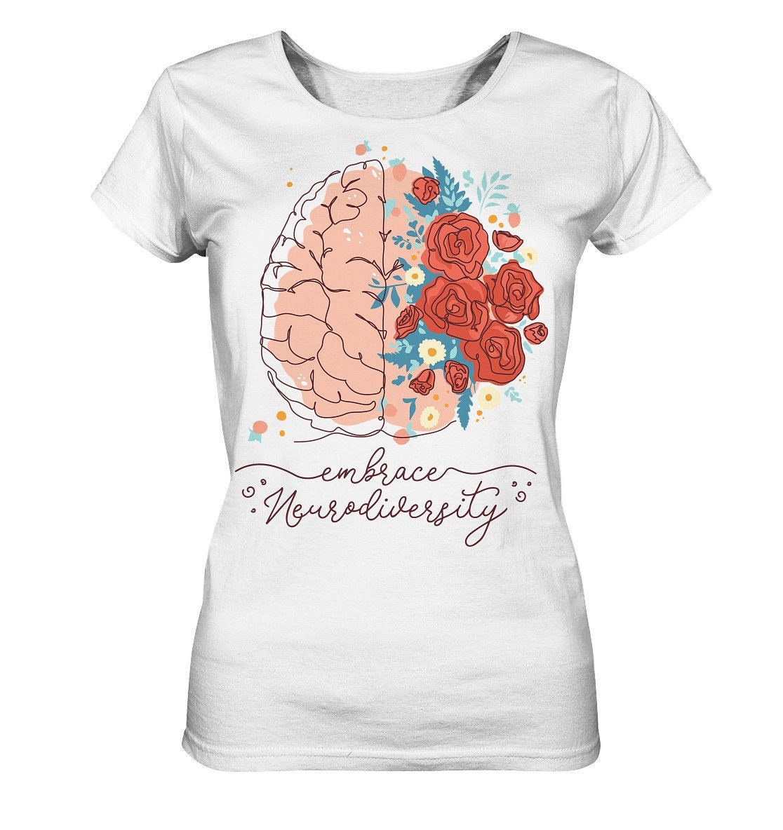 statement Shirt Mit Dem Spruch Embrace Neurodiversity/Love Selbstliebe Mental Health Mentale Gesundheit - Ladies Organic von EmbraceYourDream