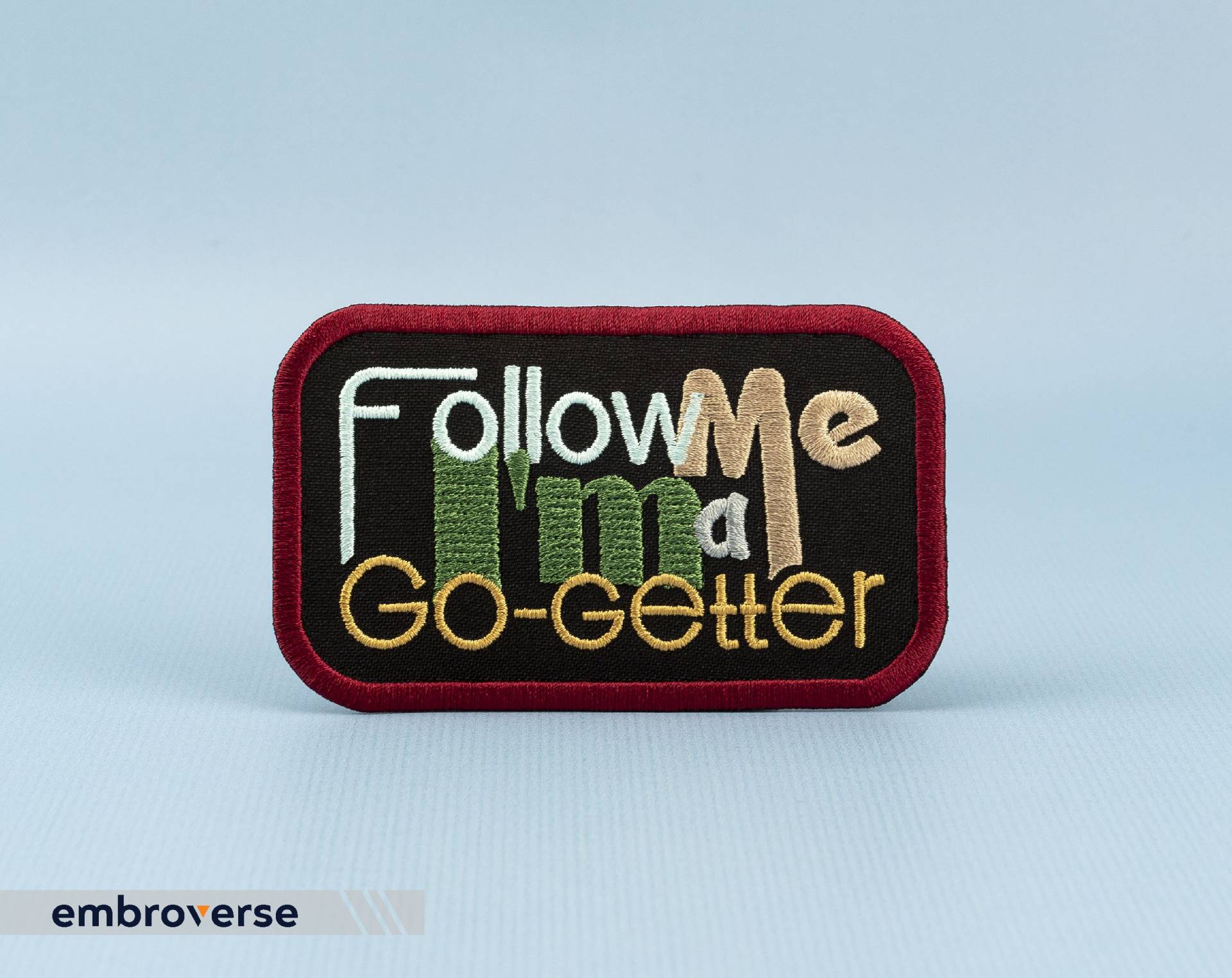 Folge Me I'm A Go-Getter Aufnäher - Gesticktes Zitat Für Unternehmer Zum Aufbügeln Größe 10 X 6 cm von Embroverse