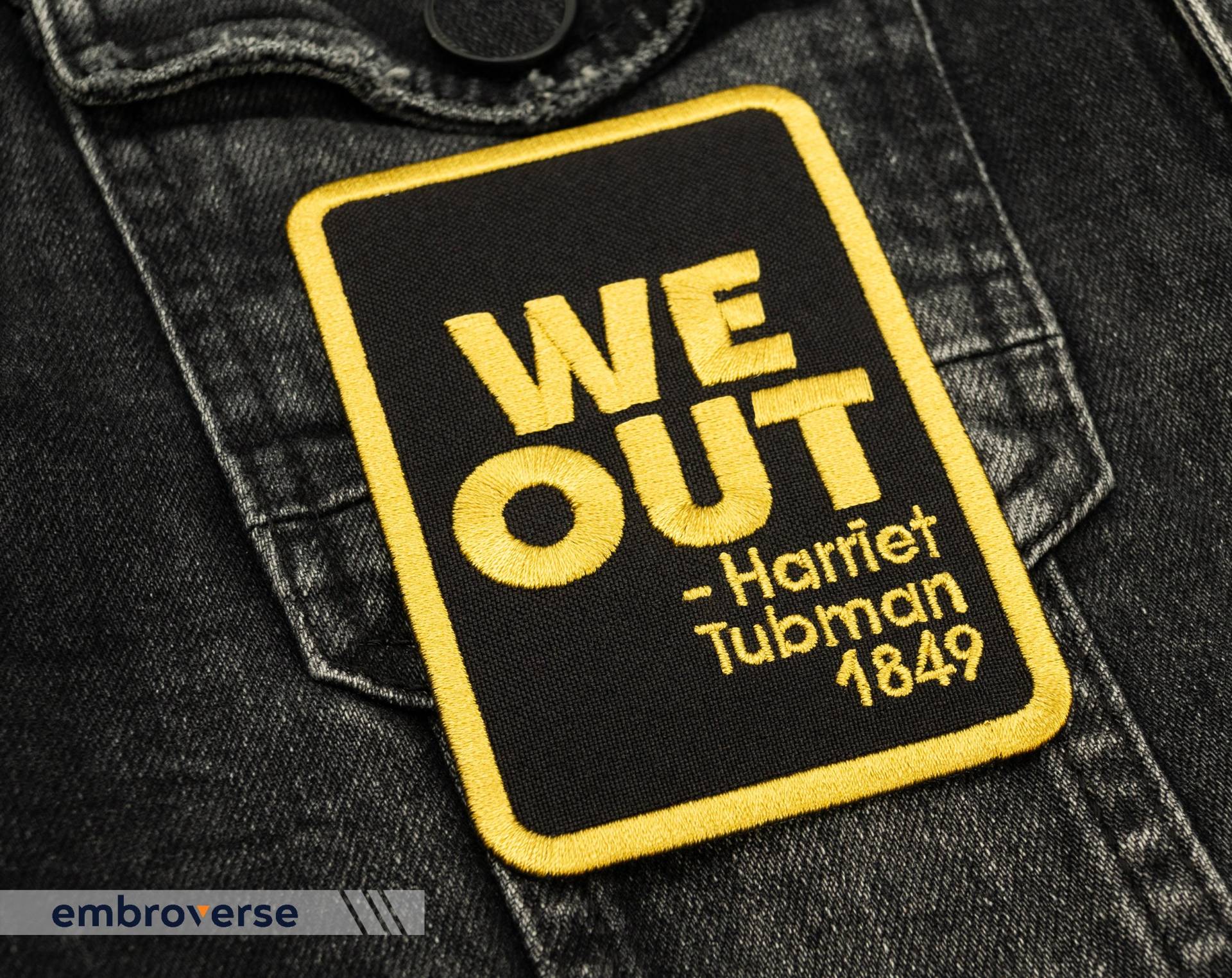 We Out Patch - Harriet Tubman 1849 Blm Support Black Lives Matter Besticktes History Bügeleisen Größe 2, 6 X 4 Zoll von Embroverse