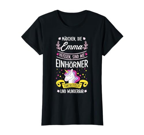 Mädchen die Emma heißen sind wie Einhörner Einhorn T-Shirt Mädchen die Emma heißen sind wie Einhörner Einhorn T-Shirt von Emma Mädchen Vorname Name Einhorn Geschenk