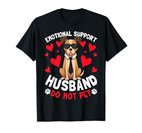 Emotionale Unterstützung Ehemann Herren Do Not Pet Lustiger Hund T-Shirt von Emotional Support Husband Do Not Pet Apparel