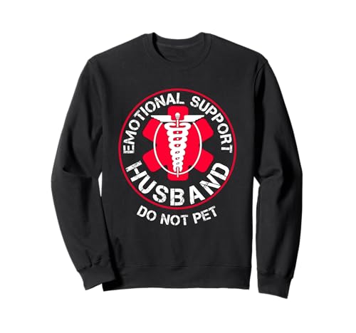 Emotionale Unterstützung Ehemann Streichle keine lustigen Männer, die Humor sagen Sweatshirt Emotionale Unterstützung Ehemann Streichle keine lustigen Männer, die Humor sagen Sweatshirt von Emotional Support Husband Do Not Pet Funny Humor