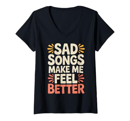 Damen Sad Songs Make Me Feel Better Musik -Moodtherapie |- T-Shirt mit V-Ausschnitt Damen Sad Songs Make Me Feel Better Musik -Moodtherapie |- T-Shirt mit V-Ausschnitt von Emotionale Wiedergabeliste Vibes