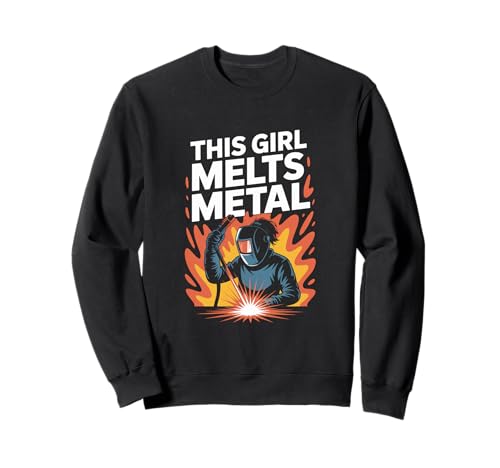 Dieses Mädchen schmilzt Metal Welding Pride Sweatshirt Dieses Mädchen schmilzt Metal Welding Pride Sweatshirt von Empowered Female Welding Icons