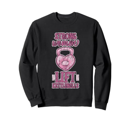 Strong Women Lift Kettlebells Female Workout Gym Sweatshirt Strong Women Lift Kettlebells Female Workout Gym Sweatshirt von Empowered Gym Exercise