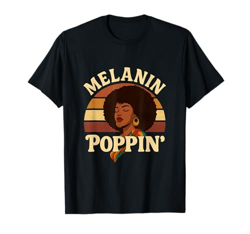 Melanin Poppins Black Girl Magic Empowerment T-Shirt Melanin Poppins Black Girl Magic Empowerment T-Shirt von Empowered Shades