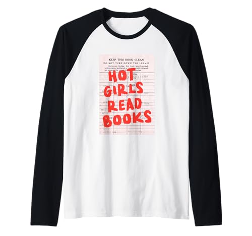 Hot Girls Read Books Bibliotheksausweis Raglan von Empowered Women Book Lovers Unite