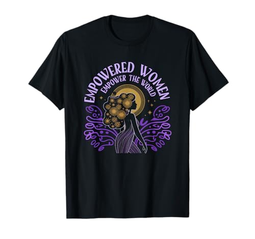 Empowered Women Empower the World T-Shirt Empowered Women Empower the World T-Shirt von Empowered Women Collective