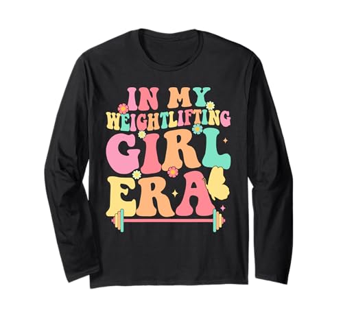 In My Weightlifting Girl Era Motivational Langarmshirt In My Weightlifting Girl Era Motivational Langarmshirt von Empowered Women Fitness Strength Motivation