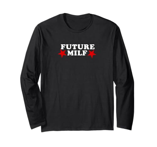 Future Milf Design für ermächtigte Frauen Langarmshirt von Empowered Women Unite for Future Generations