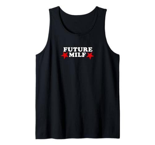 Future Milf Design für ermächtigte Frauen Tank Top von Empowered Women Unite for Future Generations