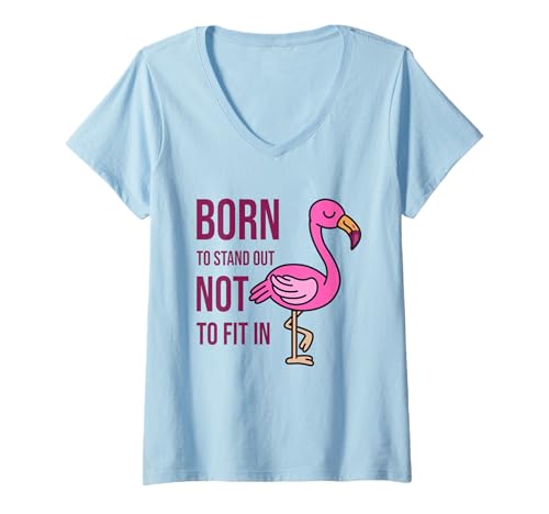 Damen Geboren, um aufzufallen, Nicht um dazuzugehören - Empowering Flamingo T-Shirt mit V-Ausschnitt von Empowering Flamingo Born To Stand Out Not T Fit In