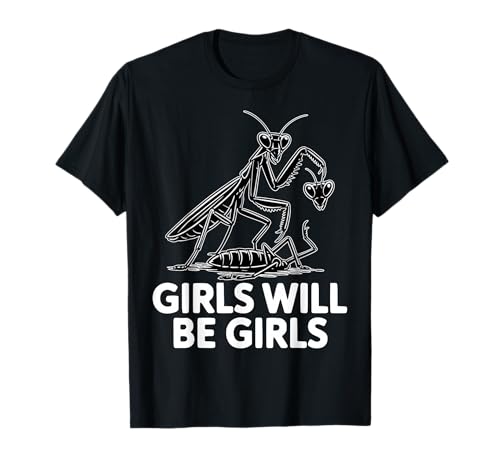 Lustige Mädchen Betende Mantis Feministischer Humor T-Shirt Lustige Mädchen Betende Mantis Feministischer Humor T-Shirt von Empowering Funny Feminist Girl Power Humor Apparel