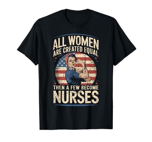 Frauen sind gleich geschaffen, nur wenige Werden Krankenschwestern Design T-Shirt Frauen sind gleich geschaffen, nur wenige Werden Krankenschwestern Design T-Shirt von Empowering Nurse Design Ideas