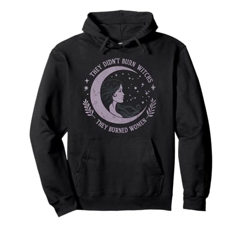 They Didn't Burn Witches, They Burned Women Witches Apparel Pullover Hoodie They Didn't Burn Witches, They Burned Women Witches Apparel Pullover Hoodie von Empowering Women’s Rights Feminist Witchy Apparel
