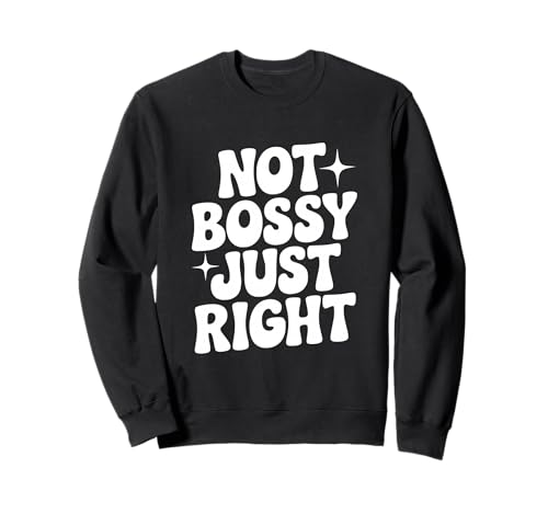 Nicht herrisch, genau richtig lustig für Starke Frauen Sweatshirt Nicht herrisch, genau richtig lustig für Starke Frauen Sweatshirt von Empowerment Apparel for Confident Women and Girls
