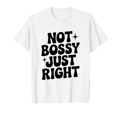 Nicht herrisch, genau richtig lustig für Starke Frauen T-Shirt Nicht herrisch, genau richtig lustig für Starke Frauen T-Shirt von Empowerment Apparel for Confident Women and Girls