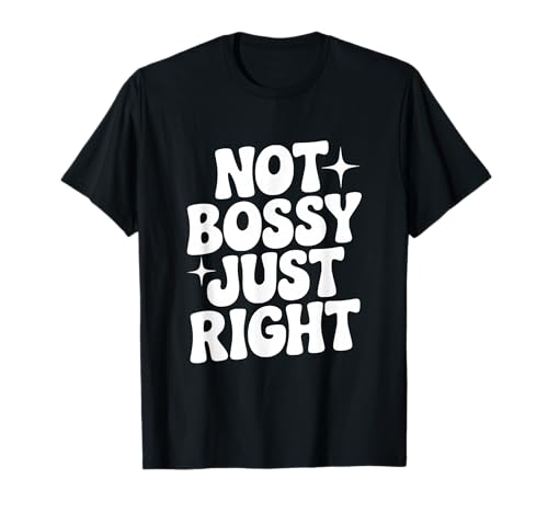 Nicht herrisch, genau richtig lustig für Starke Frauen T-Shirt Nicht herrisch, genau richtig lustig für Starke Frauen T-Shirt von Empowerment Apparel for Confident Women and Girls