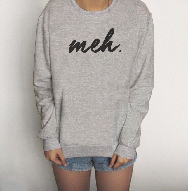 Meh - Don't Care Pullover Sweatshirt Damen Crewneck Herren Fleece T-Shirts Hipster von Emtizee