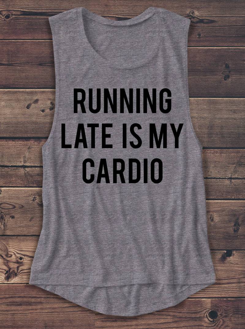 Running Late Is My Cardio - Damen Muskel T-Shirt Lustig Humor Tank T Shirt Mode Workout Yoga Hocken von Emtizee