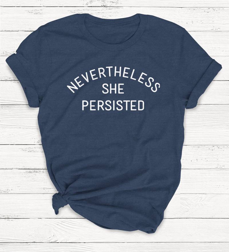 Trotzdem Sie Beharrte T-Shirt - Ruth Bader Elizabeth Warren Shirt Feminismus Frauen Girl Power Frauenrechte Widerstand von Emtizee