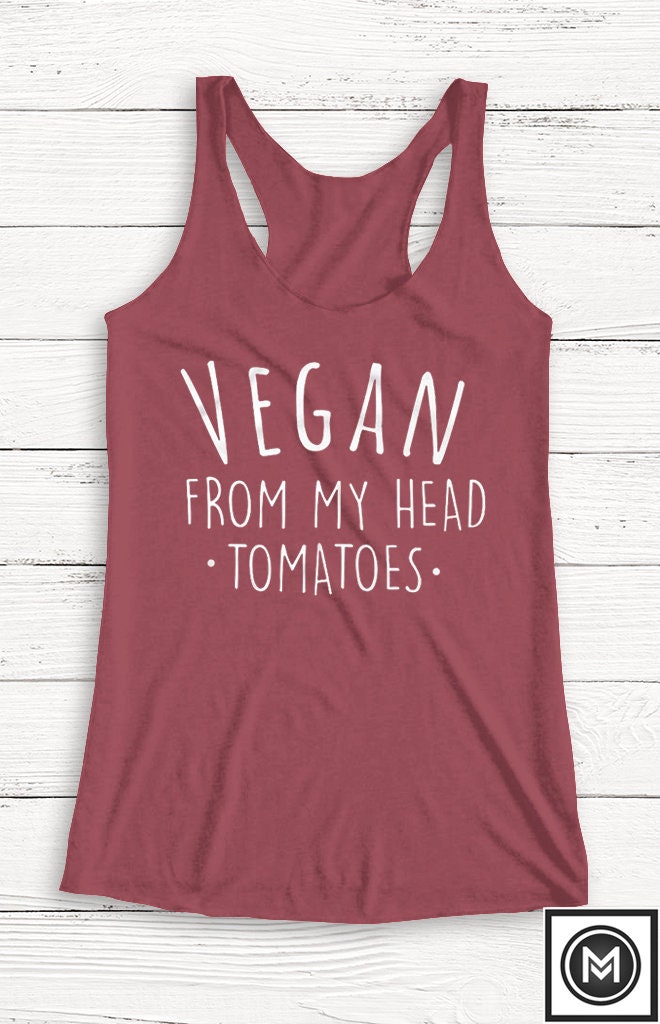 Vegan From My Head Tomatoes Racerback Tank Top - Auf Pflanzlicher Basis von Emtizee