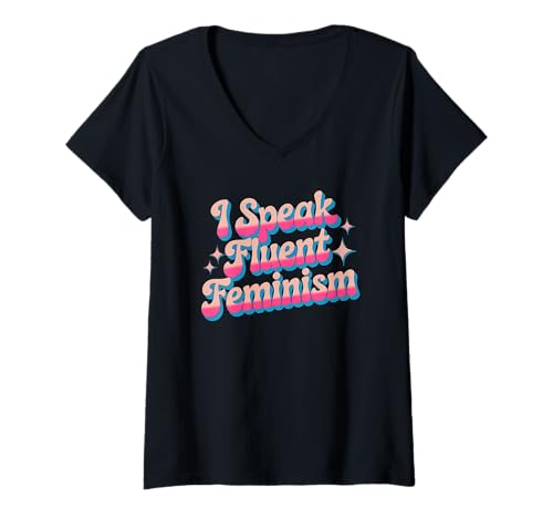 Damen Ich spreche fließend Feminismus Lustiges feministisches Empowerment T-Shirt mit V-Ausschnitt Damen Ich spreche fließend Feminismus Lustiges feministisches Empowerment T-Shirt mit V-Ausschnitt von End Patriarchy Create Equality