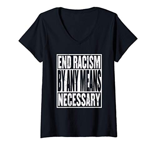 Damen Beenden Sie Rassismus mit allen Mitteln Notwendiges Hemd T-Shirt mit V-Ausschnitt Damen Beenden Sie Rassismus mit allen Mitteln Notwendiges Hemd T-Shirt mit V-Ausschnitt von End Racism By Any Means Necessary Shirt Co.