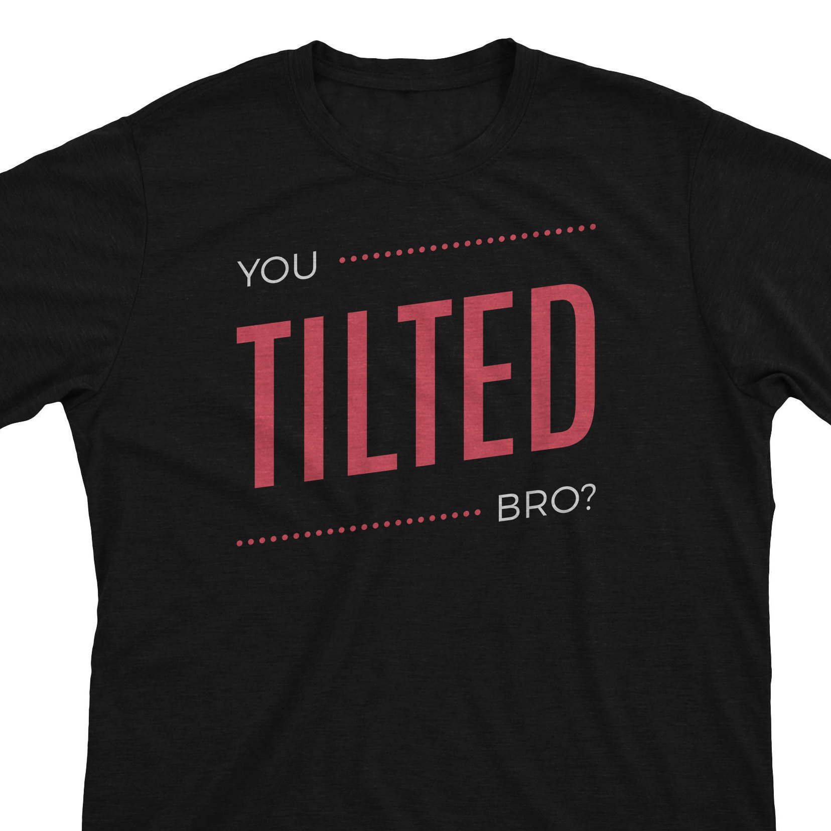 Tilted - Gamer Geschenk Unisex T-Shirt Oder Hoodie Tilted - Gamer Geschenk Unisex T-Shirt Oder Hoodie von EndGameApparel