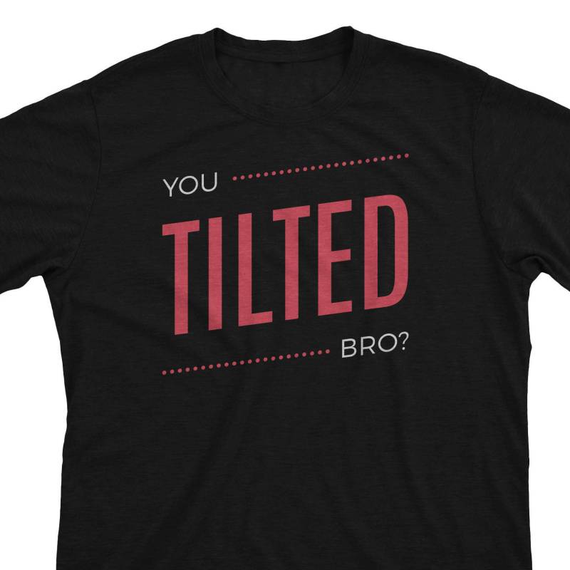 Tilted - Gamer Geschenk Unisex T-Shirt Oder Hoodie Tilted - Gamer Geschenk Unisex T-Shirt Oder Hoodie von EndGameApparel