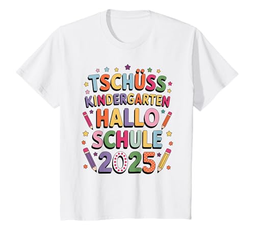 Kinder Tschüß Kindergarten Hallo Schule 2025 Kindergarten Abschluss T-Shirt von Endlich Schule, Einschulung & Schulkind Geschenk