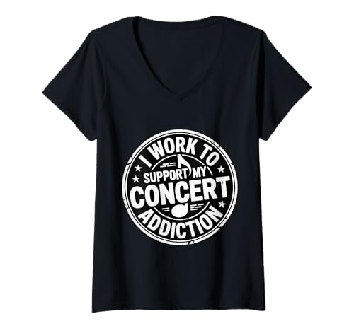 Damen I Work to Support My Concert Addiction Musikfan |- T-Shirt mit V-Ausschnitt von Engagement für Konzertfan -Mitarbeiter