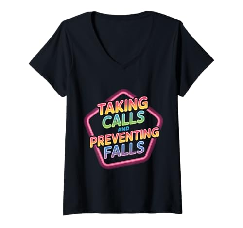 Damen Taking Calls and Preventing Falls Nurse Dedication - T-Shirt mit V-Ausschnitt von Engagierte Krankenschwester Reise