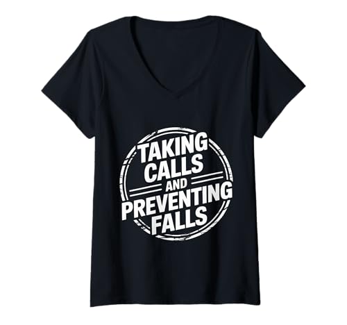 Damen Taking Calls and Preventing Falls Nurse Dedication |- T-Shirt mit V-Ausschnitt von Engagierte Krankenschwester Reise