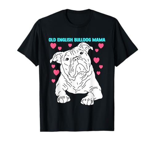 Old English Bulldog Mama | Frauchen Old English Bulldog T-Shirt von Englische Bulldogge Hundemama Merch