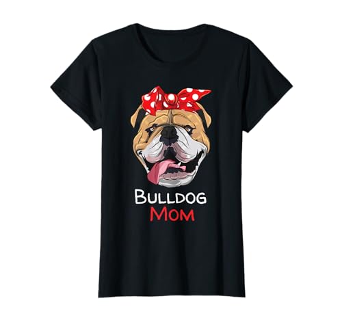 Englische Bulldogge Hunde Mama Mom T-Shirt Englische Bulldogge Hunde Mama Mom T-Shirt von English Bulldog Geschenk & Mehr
