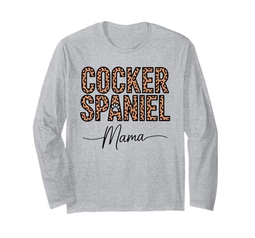 Leopardenmuster Cocker Spaniel Mama Langarmshirt von English Cocker Spaniel Lover Gifts