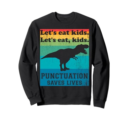 Satzzeichen rettet Leben lustig Let's eat Kids englische Grammatik Sweatshirt von English Grammar Lover Gifts