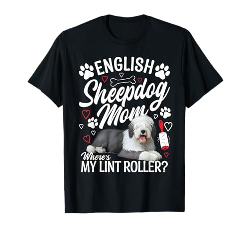 Englischer Schäferhund Mama Mama Wo ist Mein englischer Schäferhund T-Shirt Englischer Schäferhund Mama Mama Wo ist Mein englischer Schäferhund T-Shirt von English Sheepdog Clothing For Dog Enthusiast