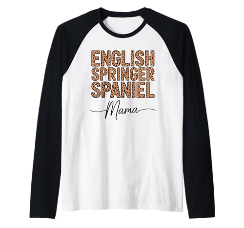 Leopardenmuster English Springer Spaniel Mama Raglan Leopardenmuster English Springer Spaniel Mama Raglan von English Springer Spaniel Gifts