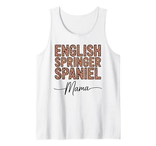 Leopardenmuster English Springer Spaniel Mama Tank Top Leopardenmuster English Springer Spaniel Mama Tank Top von English Springer Spaniel Gifts