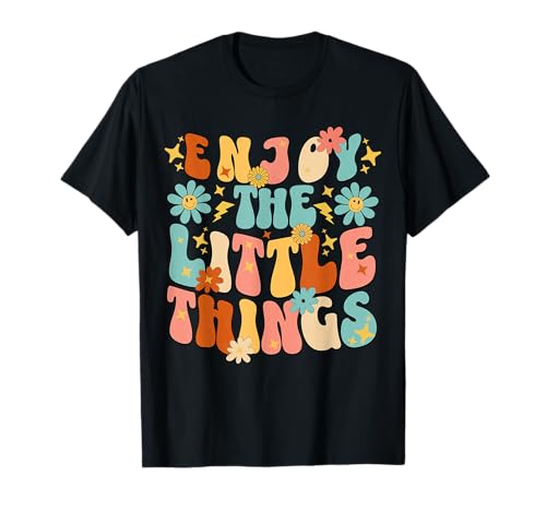 Genießen Sie The Little Things Positive Sprüche Groovy Retro Damen T-Shirt von Enjoy The Little Things Groovy Positive Quotes