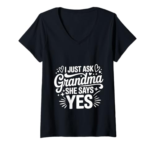 Damen I Just Ask Grandma She Says Yes Spoiled Fav Grandkid - T-Shirt mit V-Ausschnitt Damen I Just Ask Grandma She Says Yes Spoiled Fav Grandkid - T-Shirt mit V-Ausschnitt von Enkelkindleben von Oma verwöhnt