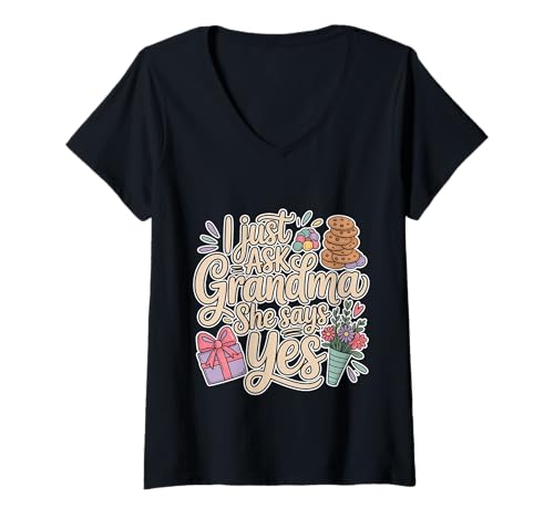 Damen I Just Ask Grandma She Says Yes Verwöhntes Favoritendatkid T-Shirt mit V-Ausschnitt Damen I Just Ask Grandma She Says Yes Verwöhntes Favoritendatkid T-Shirt mit V-Ausschnitt von Enkelkindleben von Oma verwöhnt