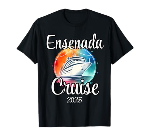 Ensenada Cruise 2025 Passender Familienurlaub für Herren, Damen, Kinder T-Shirt von Ensenada Cruise 2025 Vacation