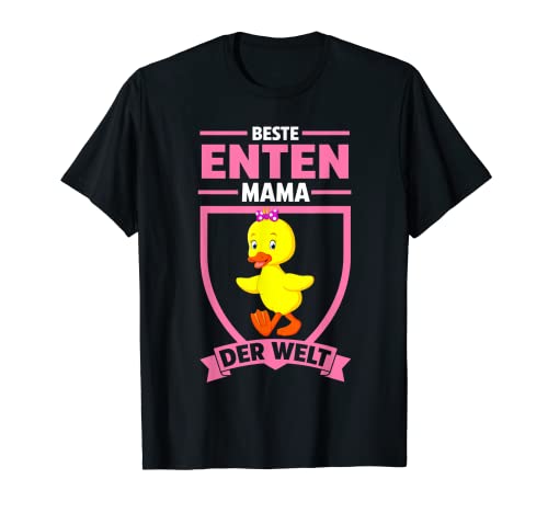 Entenmama Mama Mutter Muttertag Ente Enten T-Shirt Entenmama Mama Mutter Muttertag Ente Enten T-Shirt von Ente Enten Bauernhof Geschenk