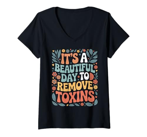 Damen It's A Beautiful Day to Remove Toxins Ernährung Fitness T-Shirt mit V-Ausschnitt Damen It's A Beautiful Day to Remove Toxins Ernährung Fitness T-Shirt mit V-Ausschnitt von Entgiftung Entfernung Von Toxinen Wellness