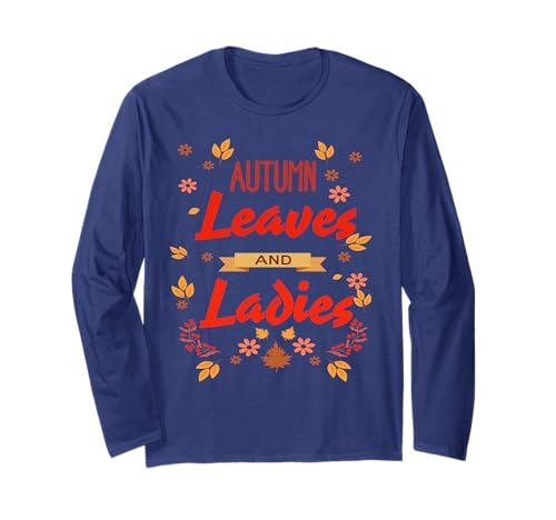 Herbstblätter und Damen Gemütliche Herbst Ästhetik Langarmshirt Herbstblätter und Damen Gemütliche Herbst Ästhetik Langarmshirt von Enthusiasten Weiblicher Herbststimmung