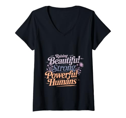 Damen Raising Beautiful Strong Powerful Humans Lehrer T-Shirt mit V-Ausschnitt Damen Raising Beautiful Strong Powerful Humans Lehrer T-Shirt mit V-Ausschnitt von Entschlossenes motivierendes Lehrerzitat
