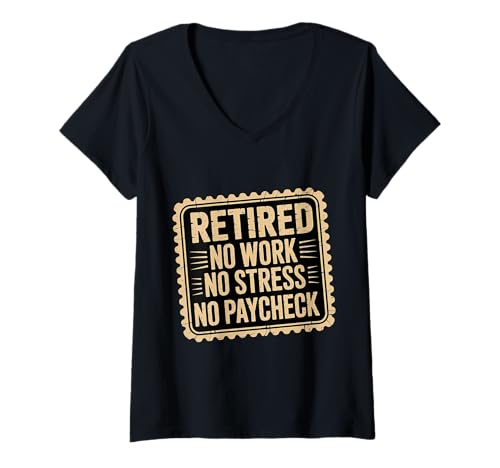 Damen Retired No Work No Stress No Paycheck Senior im Ruhestand |- T-Shirt mit V-Ausschnitt Damen Retired No Work No Stress No Paycheck Senior im Ruhestand |- T-Shirt mit V-Ausschnitt von Entspannte Ruhestandsfreiheit